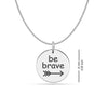 925 Sterling Silver Be Brave Charm Necklace for Teen Women